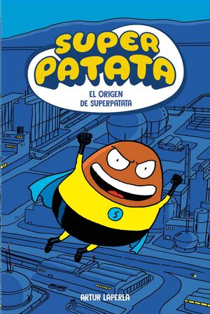 SUPERPATATA 1 - EL ORIGEN DE SUPERPATATA
