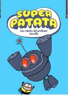 SUPERPATATA 5 - ELS ROBOTS DEL PROFESSOR CARGOL