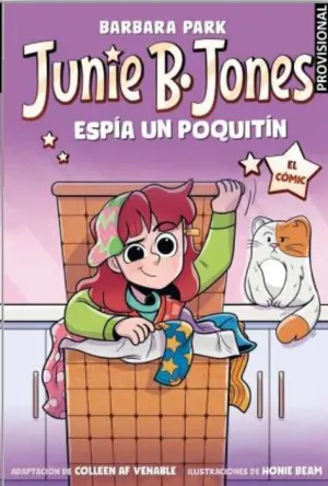 JUNIE B. JONES ESPÍA UN POQUITÍN