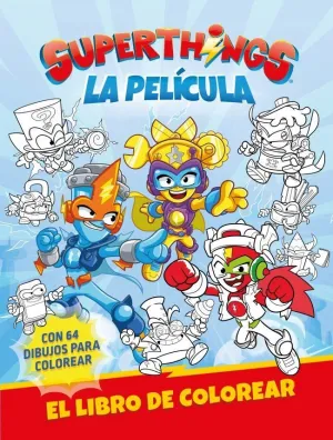 SUPERTHINGS LA PELÍCULA LIBRO DE COLOREAR