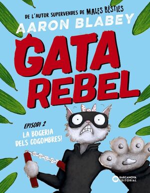 GATA REBEL. EPISODI 2: LA BOGERIA DELS COGOMBRES (CATALÁ)