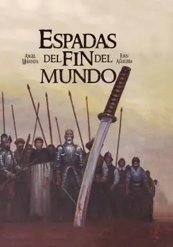 ESPADAS DEL FIN DEL MUNDO