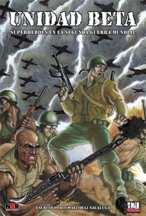 UNIDAD BETA - SUPERHEROES EN LA SEGUNDA GUERRA MUNDIAL