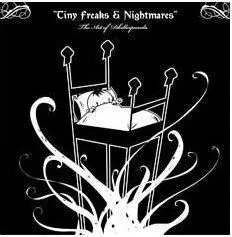 TINY FREAKS AND NIGHTMARES