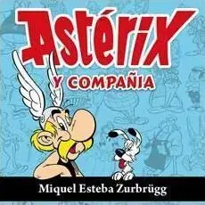 ASTÉRIX Y COMPAÑIA
