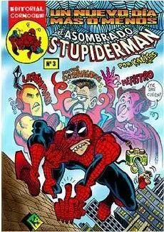 EL ASOMBRADO STUPIDERMAN #03. UN NUEVO DIA MAS O MENOS