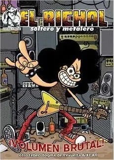 EL RICHAL, SOLTERO Y METALERO EN : ÍVOLUMEN BRUTAL!