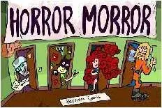 HORROR MORROR