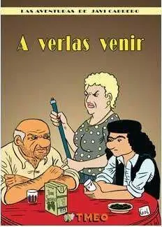 A VERLAS VENIR. LAS AVENTURAS DE JAVI CABRERO