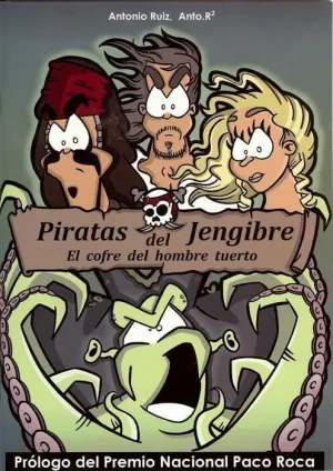 PIRATAS DEL JENGIBRE. EL COFRE DEL HOMBRE TUERTO
