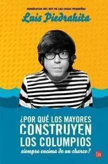 ¿PORQUE LOS MAYORES CONSTRUYEN LOS COLUMPIOS SIEMPRE ENCIMA DE LOS CHARCOS?