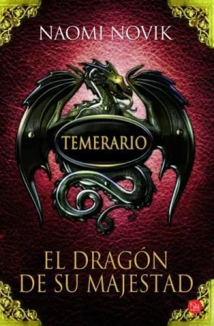 TEMERARIO #01: EL DRAGON DE SU MAJESTAD (BOLSILLO)