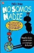 NO SOMOS NADIE 1 (BOLSILLO)