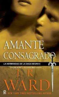 LA HERMANDAD DE LA DAGA NEGRA VOL. 6: AMANTE CONSAGRADO (BOLSILLO)