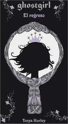 GHOSTGIRL #2. EL REGRESO (BOLSILLO)