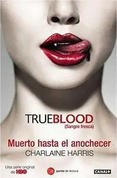TRUE BLOOD VOL.01: MUERTO HASTA EL ANOCHECER (BOLSILLO)
