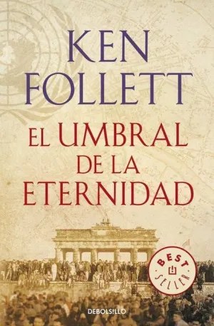 THE CENTURY III: EL UMBRAL DE LA ETERNIDAD (DEBOLSILLO)