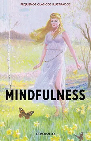 PEQUEÑOS CLASICOS ILUSTRADOS: MINDFULNESS