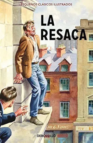PEQUEÑOS CLASICOS ILUSTRADOS: LA RESACA