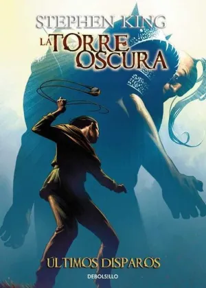 LA TORRE OSCURA V11. ULTIMOS DISPAROS (COMIC)