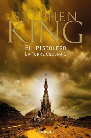 LA TORRE OSCURA 01. EL PISTOLERO