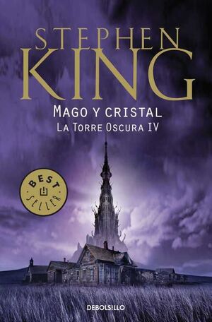 STEPHEN KING: LA TORRE OSCURA 04. MAGO Y CRISTAL (BOLSILLO)