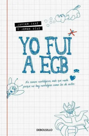 YO FUI A EGB (BOLSILLO)