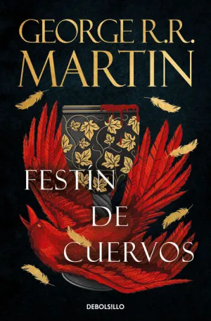 CANCIÓN DE HIELO Y FUEGO V4. FESTÍN DE CUERVOS