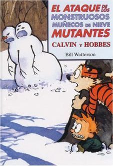 CALVIN Y HOBBES #08: EL ATAQUE DE LOS MONSTRUOSOS MUÑECOS DE NIEVE MUTANTES