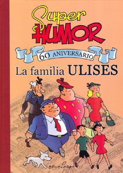 SUPER HUMOR FAMILIA ULISES 60 ANIVERSARIO