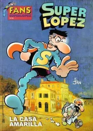 COL FANS - SUPERLOPEZ #46: LA CASA AMARILLA