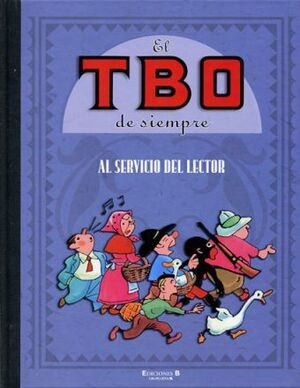 EL TBO DE SIEMPRE VOL.06. AL SERVICIO DEL LECTOR