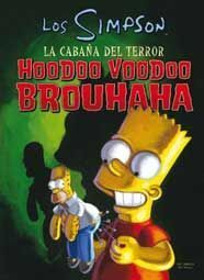 LOS SIMPSON: LA CABAÑA DEL TERROR. HOODOO VOODOO BROUHAHA