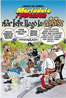 MAGOS DEL HUMOR: MORTADELO #130. POR ISIS, LLEGO LA CRISIS