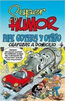 SUPER HUMOR 44. PEPE GOTERA Y OTILIO