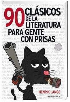 90 CLASICOS DE LA LITERATURA PARA GENTE CON PRISAS
