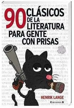 90 CLASICOS DE LA LITERATURA PARA GENTE CON PRISAS