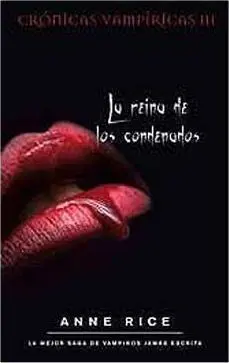 ANNE RICE: CRONICAS VAMPIRICAS III. LA REINA DE LOS CONDENADOS (CARTONE)