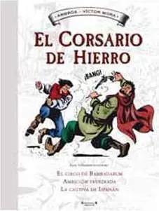 EL CORSARIO DE HIERRO #04. EL CIRCO DE BAMBADABUM Y OTRAS AVENTURAS