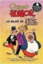 SUPER HUMOR CLASICOS 10. LO MEJOR DE PEÑARROYA