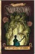 LAS CRONICAS DE SPIDERWICK - MAS ALLA DE - VOL 3 EL REY DE LOS DRAGONES