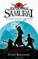 EL JOVEN SAMURAI. EL CAMINO DEL DRAGON