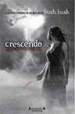 CRESCENDO (HUSH, HUSH II)