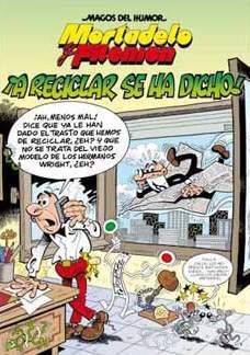 MAGOS DEL HUMOR: MORTADELO #144. A RECICLAR SE HA DICHO