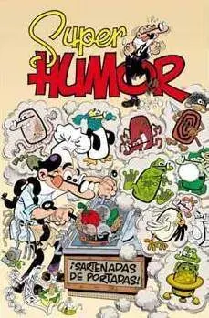 SUPER HUMOR 51: SARTENADAS DE PORTADAS SUPER HUMOR 51: SARTENADAS DE PORTADAS