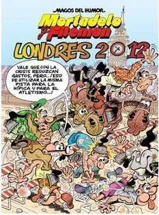 MAGOS DEL HUMOR: MORTADELO #151. LONDRES 2012