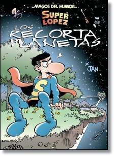 MAGOS DEL HUMOR: SUPER LOPEZ #154. RECORTAPLANETAS