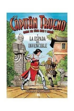 EL CAPITAN TRUENO Y LA ESPADA DEL INVENCIBLE