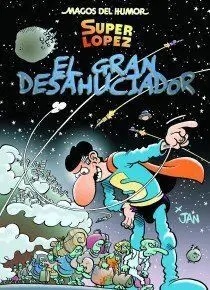 MAGOS DEL HUMOR: SUPERLOPEZ #161. EL GRAN DESAHUCIADOR