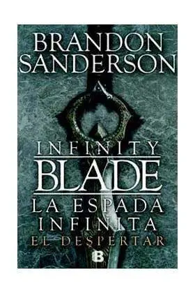 LA ESPADA INFINITA. EL DESPERTAR